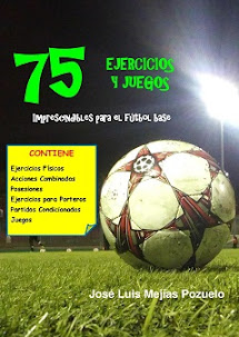75  EJERCICIOS Y JUEGOS Imprescindibles para el fútbol base