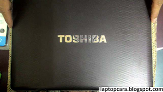 Cara Bongkar Laptop Toshiba