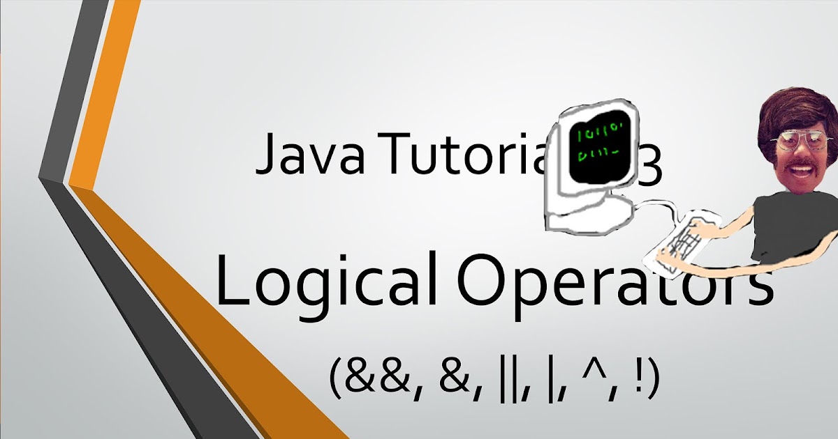 Java Programming Tutorial - Logical Operators