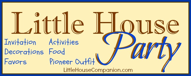 Little House party details