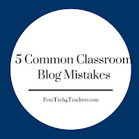 5 Common Classroom Blog Mistakes