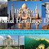 ‘International Day for Monuments and Sites’ or ‘World Heritage Day’