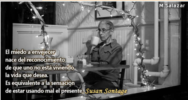 Camino Otonal Frases Para Tener En Cuenta Miedo A Envejecer Por