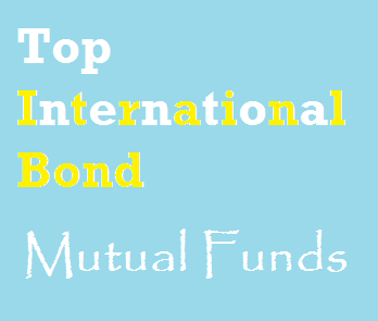 10 Best International Bond Mutual Funds