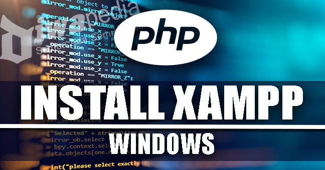 Tutorial Cara Install Xampp Di Windows 7 Versi Terbaru Tutorial Cara Install Xampp Di Windows 7 Versi Terbaru