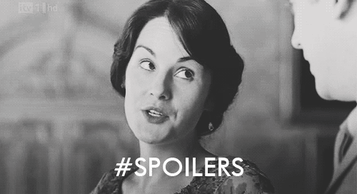 Precisamos falar sobre... SPOILERS! - 6 spoiler%2B1 - Precisamos falar sobre... SPOILERS!