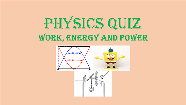 Physics Quiz | Work, Energy and Power | General Knowledge 