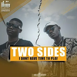 Two Sides - I Don't Have Time to Play