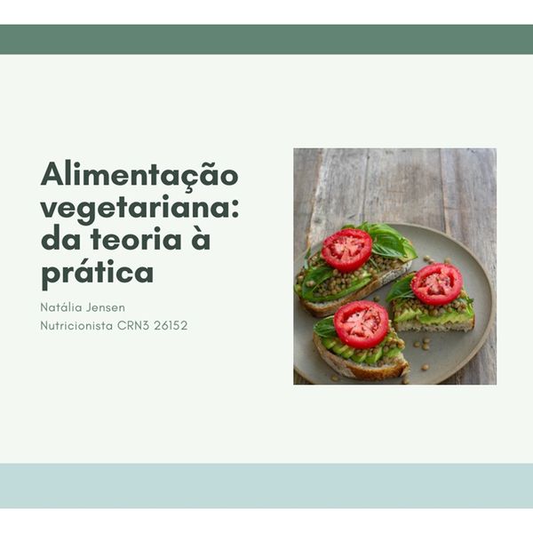 Alimentação Vegetariana da Teoria à Prática