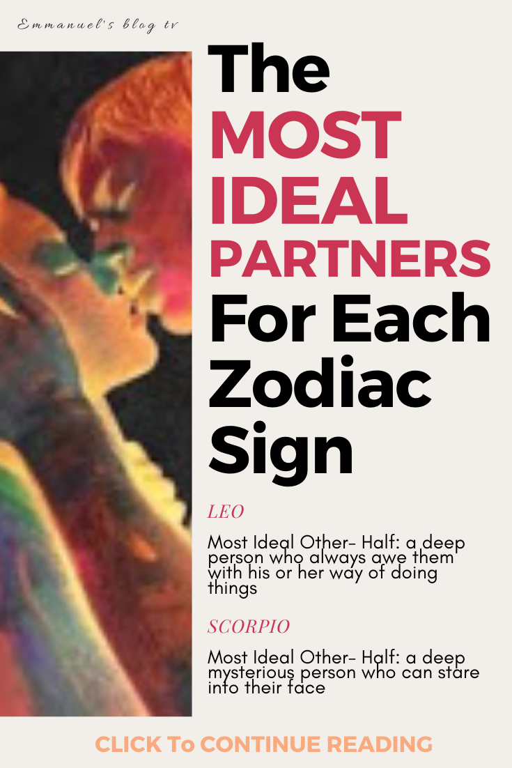 The MOST IDEAL PARTNERS For Each Zodiac Sign