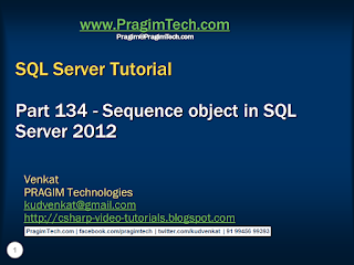 Sql server, .net and c# video tutorial: Sequence object in SQL Server 2012