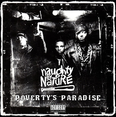 Naughty By Nature -  Poverty's Paradise (1995)