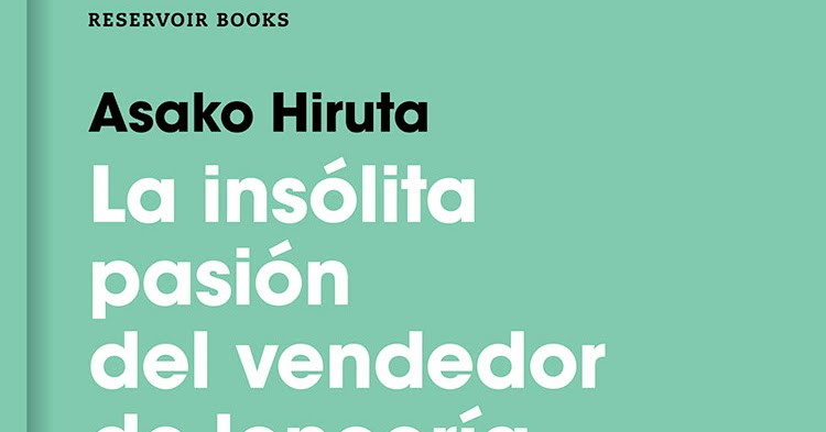 Contribuir después del colegio sutil El bosque de los hombres libro: La insólita pasión del vendedor de lencería  de Asako Hiruta