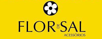 FLOR DO SAL: Os mais lindos acessórios para presentear a sua esposa, namorada ou amiga.
