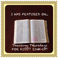 http://www.myteachersnameismama.blogspot.com/2014/10/theology-thursdays-for-kids-lesson-link.html