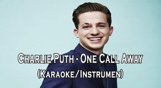 Download Instrumen Lagu Charlie Puth - One Call Away