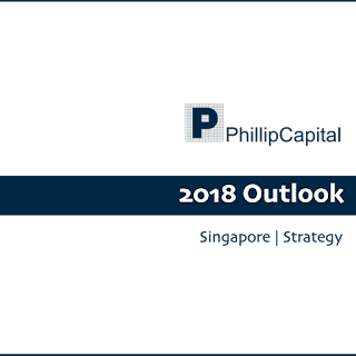 Phillip 2018 Singapore Strategy - Phillip Securities 2017-12-18: From Liquidity To A Business Cycle, The Phillip Absolute 10