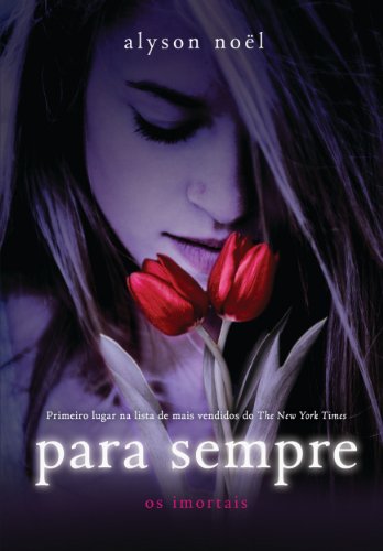 Para sempre - Alyson Noël