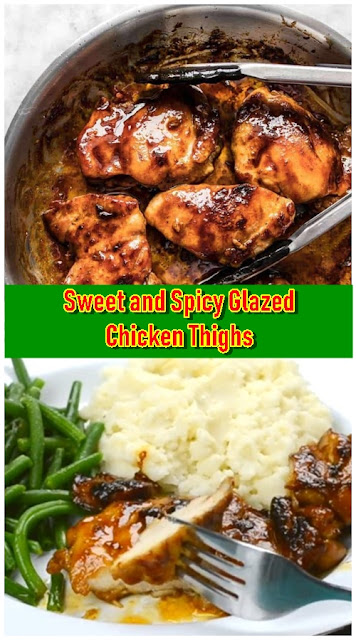 Sweet and Spicy Glazed Chicken Thighs Sweet and Spicy Glazed Chicken Thighs