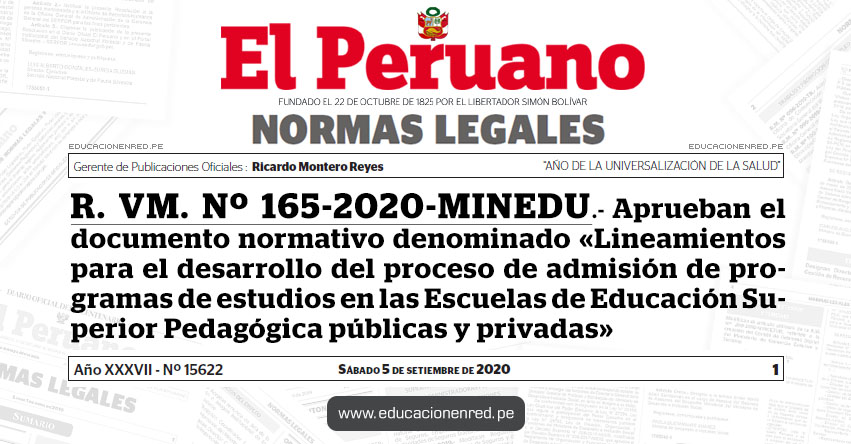 R. VM. Nº 165-2020-MINEDU.- Aprueban el documento normativo denominado «Lineamientos para el desarrollo del proceso de admisión de programas de estudios en las Escuelas de Educación Superior Pedagógica públicas y privadas» R. VM. Nº 165-2020-MINEDU.- Aprueban el documento normativo denominado «Lineamientos para el desarrollo del proceso de admisión de programas de estudios en las Escuelas de Educación Superior Pedagógica públicas y privadas»