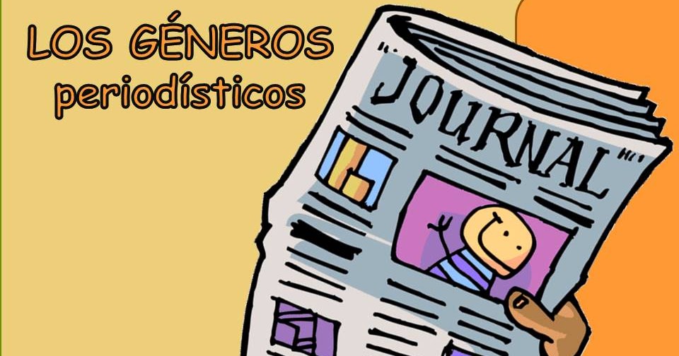 Todos somos diferentes LOS GÉNEROS PERIODÍSTICOS