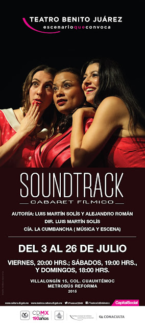 Corta temporada de "Soundtrack (cabaret fílmico)" en el Teatro Benito Juárez