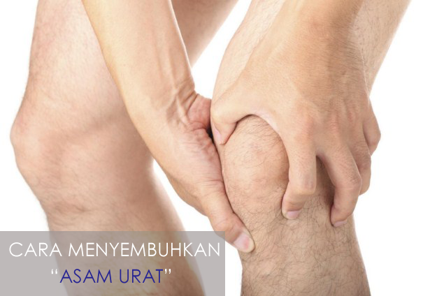 Cara Menyembuhkan Asam Urat Cara Menyembuhkan Asam Urat Secara Alami