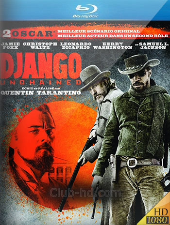 Django Unchained (2012) 1080p BDRip Dual Latino-Inglés [Subt. Esp] (Western. Acción)