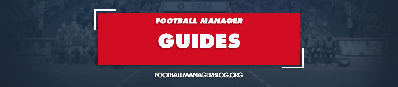 Football Manager Guides Football Manager Guides