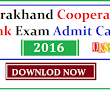 Uttrakhand Cooperative Bank Exam Admit Card 2016