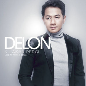 Delon - Ku Akan Pergi Download Songs Delon - Ku Akan Pergi