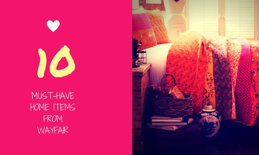 10 Must-Have Home Items from Wayfair