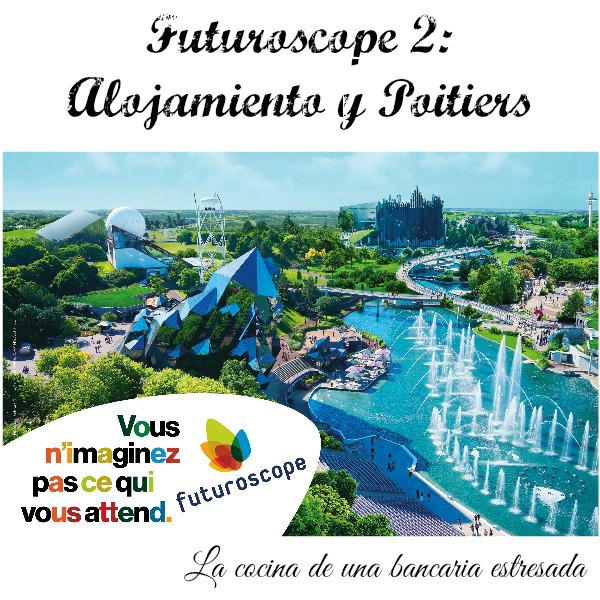 Futuroscope: guía de viajes, travel guide