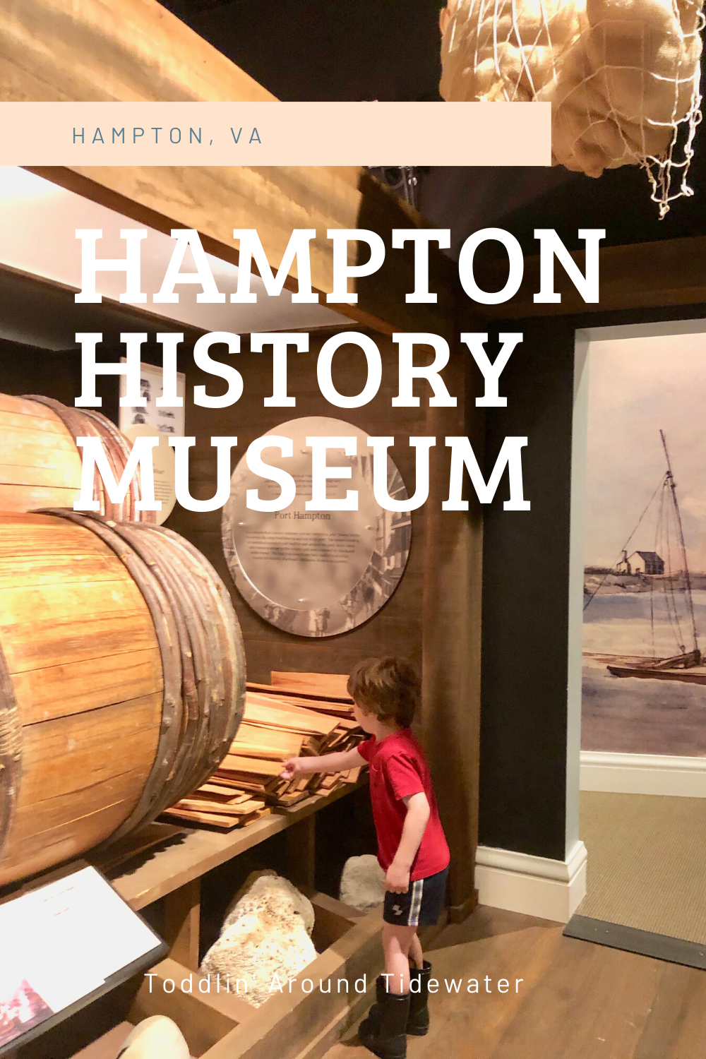 Hampton History Museum Toddlin' Around Tidewater