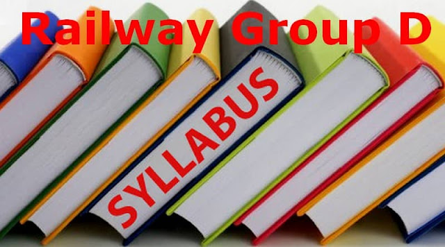 Railway Group D Syllabus Railway Group D Syllabus