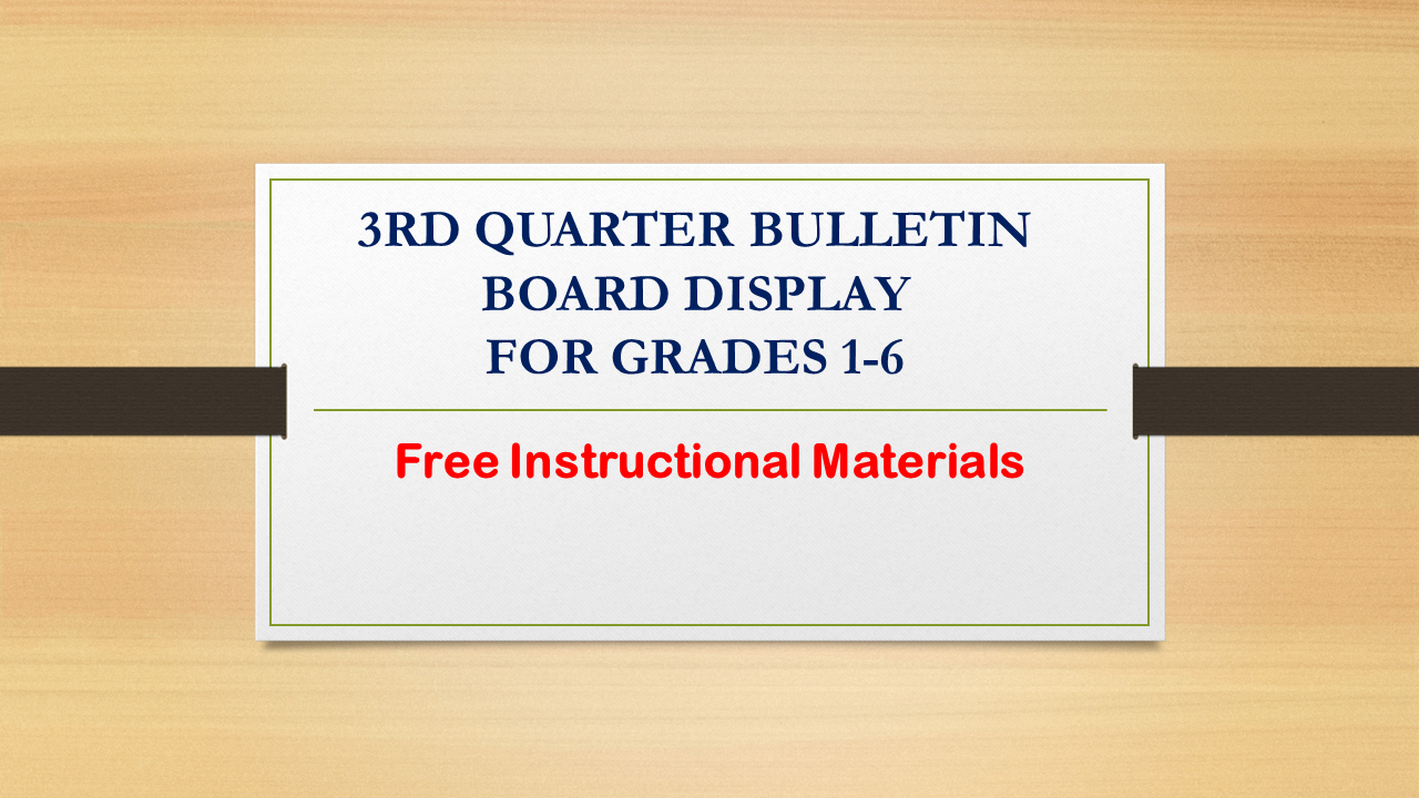 3rd Quarter Bulletin Board Display Grade 1 6 3rd-quarter-bulletin-board-display-grade-1-6