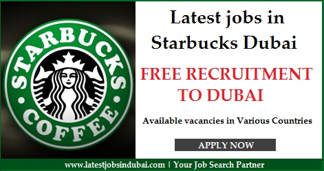 Latest jobs in Starbucks Dubai Latest jobs in Starbucks Dubai