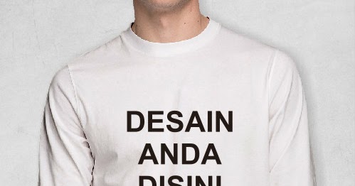 Download Download Desain Mockup T Shirt Lengan Panjang Cdr Dan Psd Salamun Picassa PSD Mockup Templates