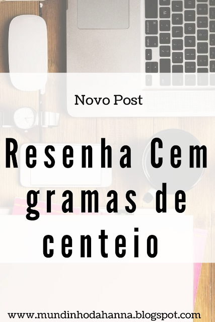 Cem gramas de centeio Cem gramas de centeio