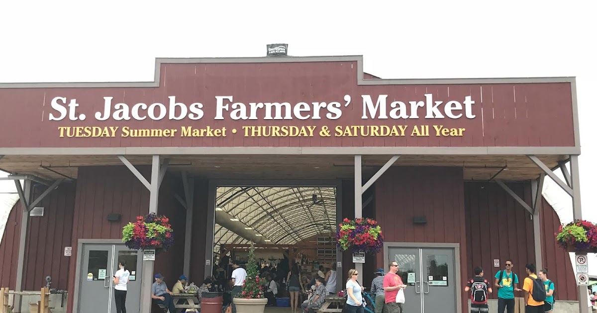 Summer Market At St. Jacobs Farmers' Market Chic Delights