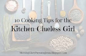 10 Cooking Tips for the Kitchen-Clueless Girl