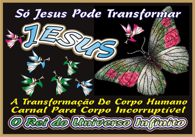 Só Jesus Tem Poder Para Transformar