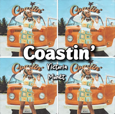 Victoria Monet's Song: COASTIN' - Chorus: Think of the way The ways I wanna give you this a.. Streaming - MP3 Download