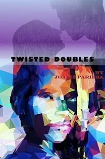 Twisted Doubles - A novel of Romantic Suspense by Joanie Pariera
