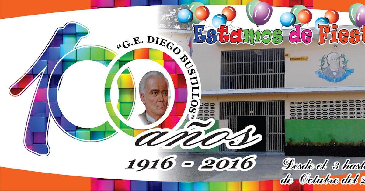 Valera en desarrollo CENTENARIO/ Escuela "Diego Bustillos" a un siglo