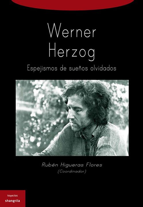 Werner Herzog. Enigmas de sueños olvidados