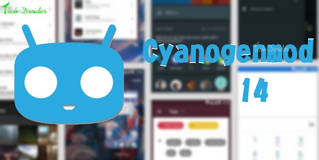 Cyanogenmod 14 ( Cm 14 )  Android 7.0 Nougat News , Features , Release Date and Screenshots 