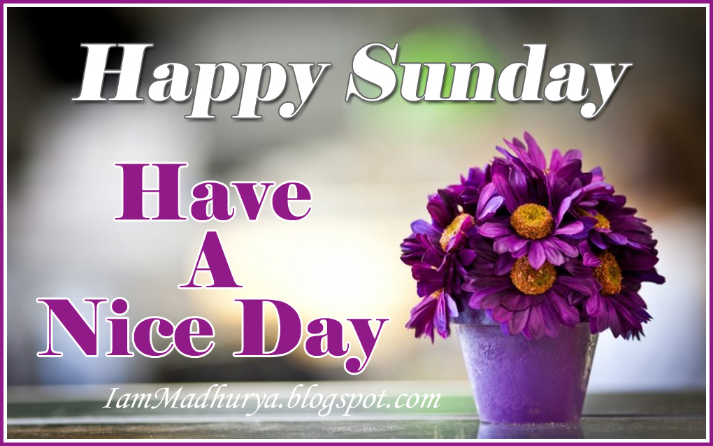 happy sunday greetings quotes wishes madhurya s world quotes