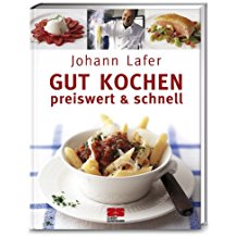 Gut kochen. Preiswert & schnell: Sonderausgabe Gut kochen. Preiswert & schnell: Sonderausgabe