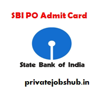 SBI PO Admit Card SBI PO Admit Card